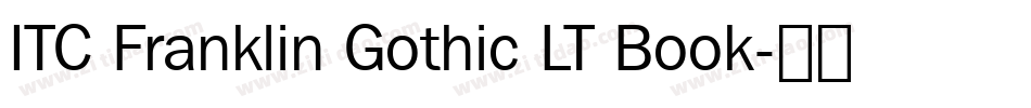 ITC Franklin Gothic LT Book字体转换